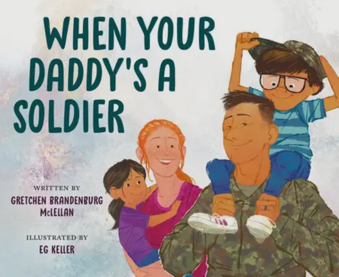 When Your Daddy's A Soldier
