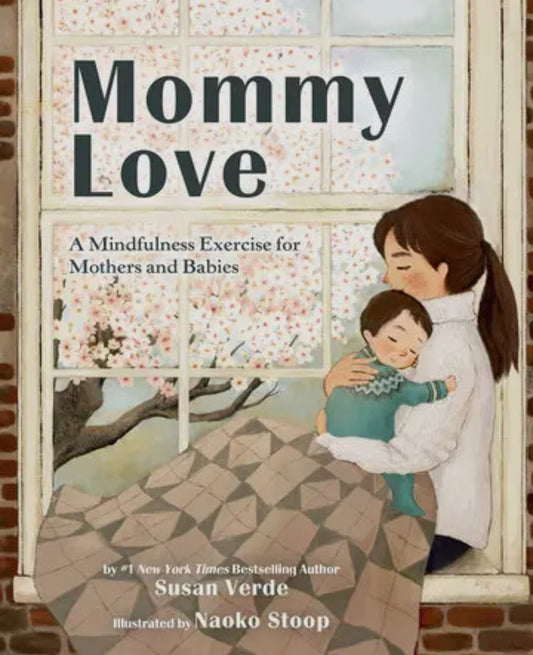 Mommy Love - A Mindfulness Exercise for Mothers and Babies